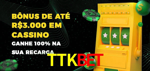 TTKBET melhor bônus de depósito